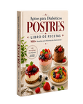 Postres para Diabéticos: 100 Recetas con Información Nutricional